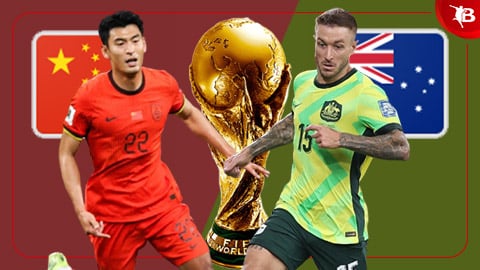 Nhận định bóng đá Trung Quốc vs Australia, 18h00 ngày 25/3: Khách thẳng tiến 